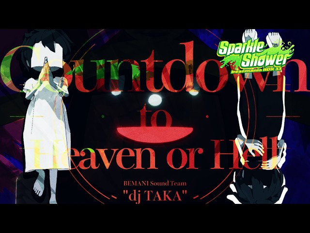 【beatmania IIDX】Countdown to Heaven or Hell / BEMANI Sound Team "dj TAKA"