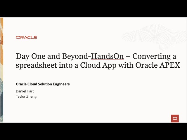 Day One and Beyond - Converting your spreadsheet into a Cloud App using Oracle APEX