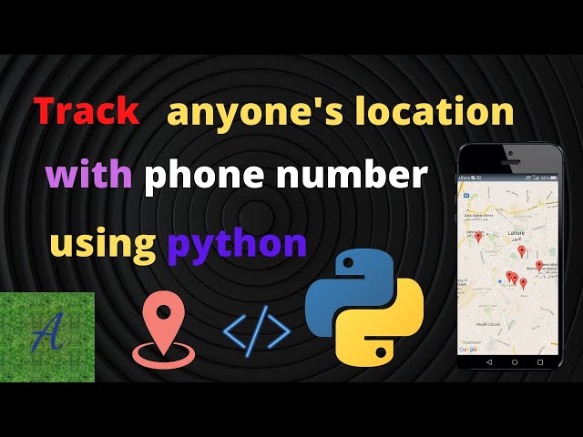 Track phone number location using python | Python project