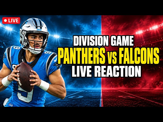 🔴 LIVE: Panthers vs Falcons Reaction | Division Game, Must-Respond Spot