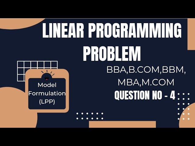 Linear programming problem (Question 4)model formulation |BBA,B.COM,MBA,MCOM,BBM #lpp #questiononlpp