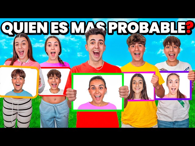 ¿QUIÉN ES MÁS PROBABLE QUE...? ¡NIVEL SALSEO EXTREMO! 🔥 (NO TUVIMOS QUE DECIRLO)