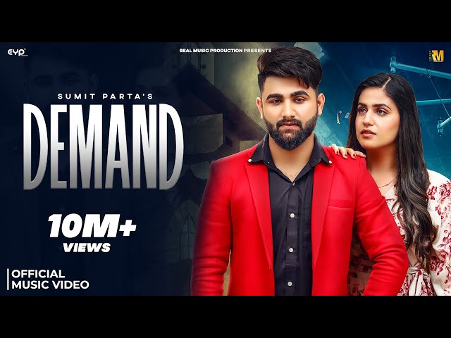 Demand - Sumit Parta (Official Music Video) | Pranjal Dahiya | Haryanvi Song