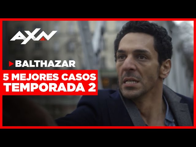Balthazar: 5 MEJORES CASOS - Temporada 2 | AXN Latinoamérica