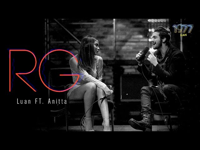 Luan Santana ft. Anitta - RG (1977 - Vídeo Oficial)