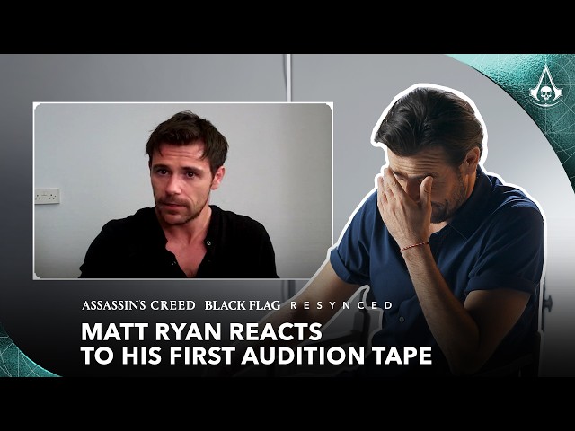 Assassin's Creed Black Flag Resynced: Matt Ryan Reacts to his first Audition Tape