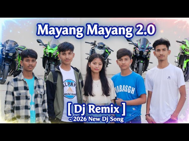 mayang mayang 2.0 In [ DJ remix ] 2026 new song 