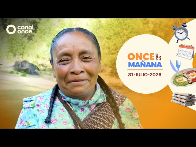 Once por la mañana (31/07/2026)