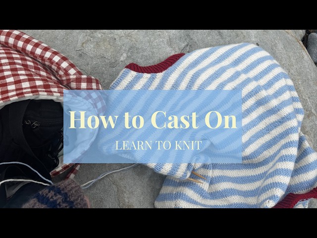 Learn to Knit | Cast On