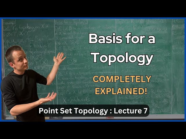 Basis for a Topology – Lecture 7 (Topology)