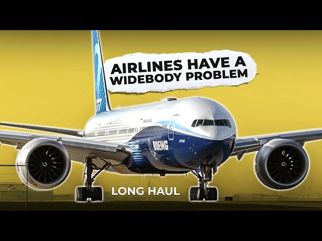 Why the World Is Running Short on Widebody Jets