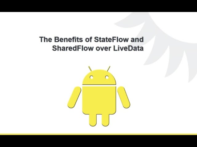The Benefits of StateFlow and SharedFlow over LiveData  - Andrey Liashuk