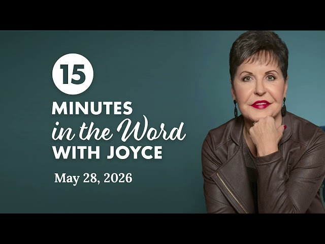 Joy and Enjoyment - Pt 3 | 15 Minutes In The Word with Joyce Meyer
