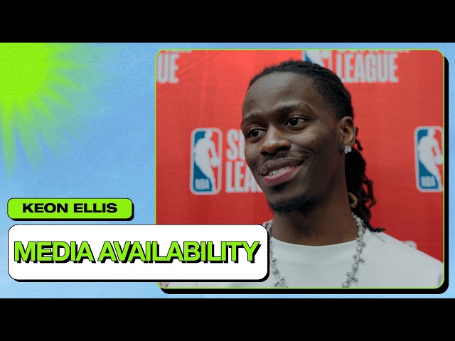 Keon Ellis Media Availability | July 11, 2026