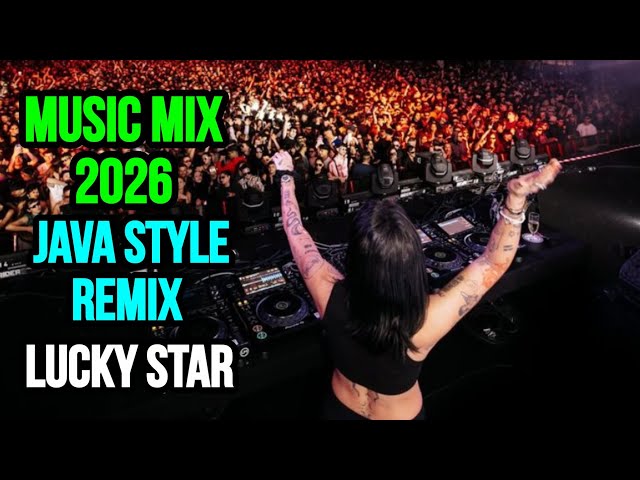 Music mix 2026//Java Style Remix//DJ Summer Dance Club mix