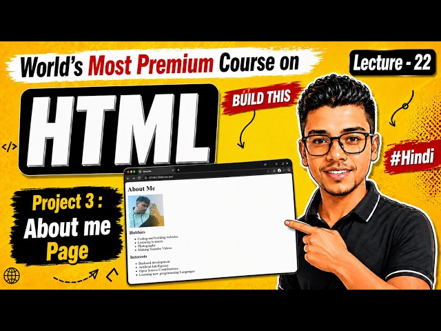 Project 3 | About Me Page using HTML | HTML Course in Hindi #22