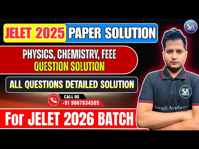 JELET 2025 Exam Physics Chemistry FEEE Questions Solution | Jelet 2025 Previous Year Question