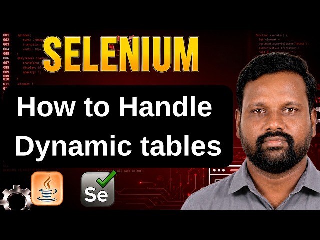 Handle Dynamic Tables Using Selenium WebDriver | Dynamic Web Table Automation | Selenium தமிழில்