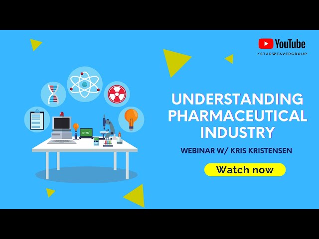 Understanding the Pharmaceutical industry | Starweaver