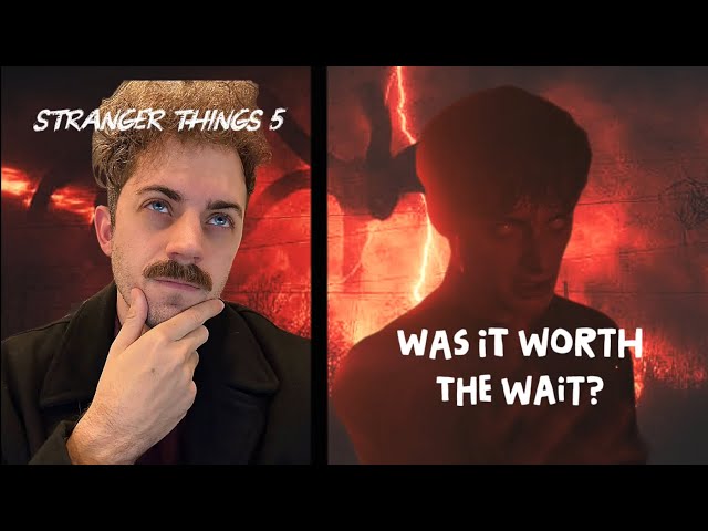 Stranger Things 5 Trash or Masterpiece?  