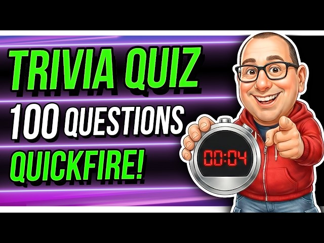 QUICKFIRE Trivia Quiz | 100 General Knowledge Quiz Questions!