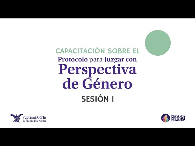 Training on Updated Protocols: Judging with a Gender Perspective 1