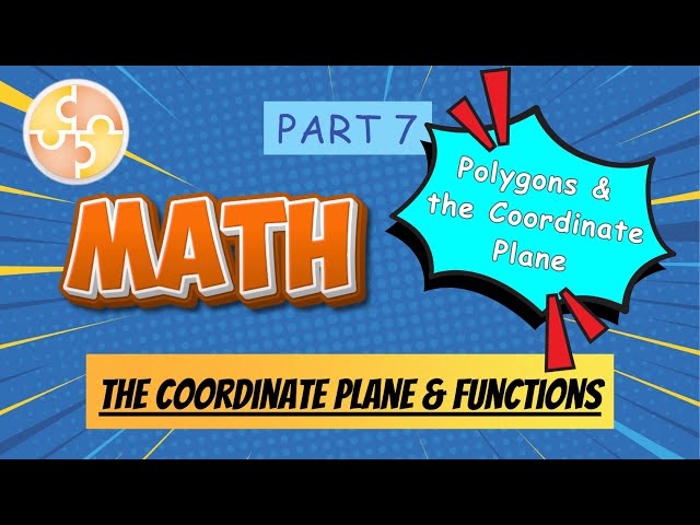 Math Quiz | Polygons & the Coordinate Plane | The Coordinate Plane & Functions | Part 7