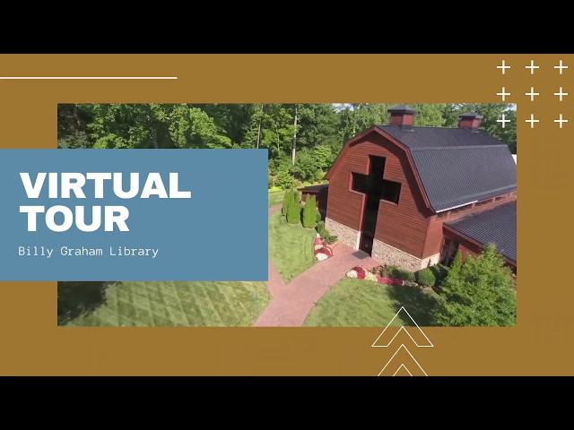 Virtual Tour of the Billy Graham Library Grounds