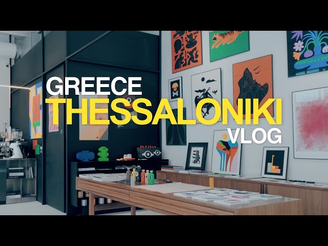 Thessaloniki Vlog | Your Local Guide to the Best Cafés, Vintage Shops, Art, and More!