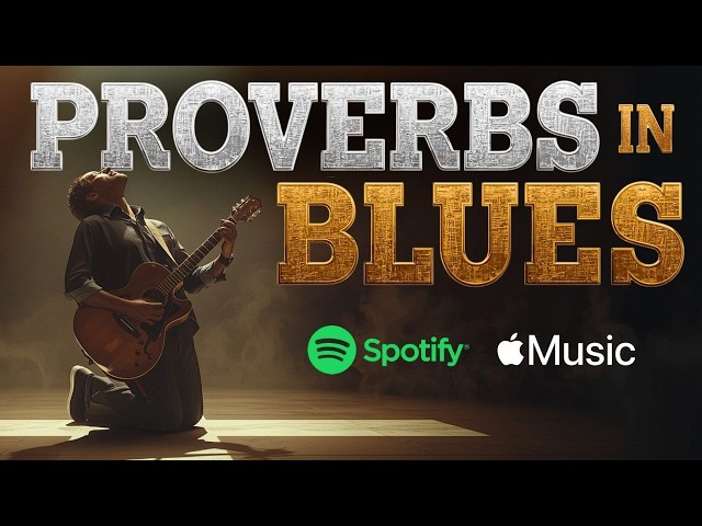 The Book of Proverbs In Blues Is Unbelievable.