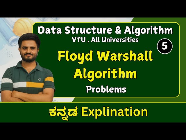 Floyd Warshall Algorithm , part 5 | Data Structures & algorithms |VTU, All universities