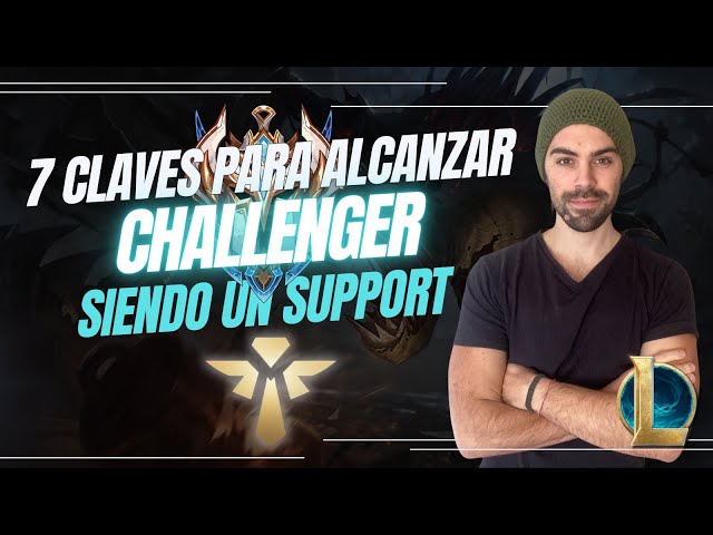 7 pasos para subir a HIGH ELO jugando Soporte