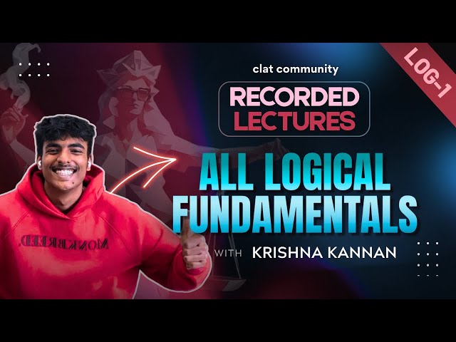 Logical fundamentals one shot | Recorded Lectures Log-1 | CLAT Community