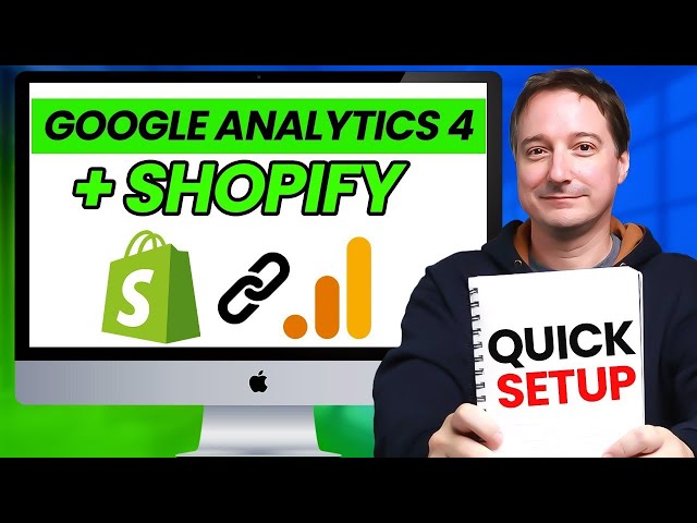 How to Set Up Google Analytics 4 for Shopify