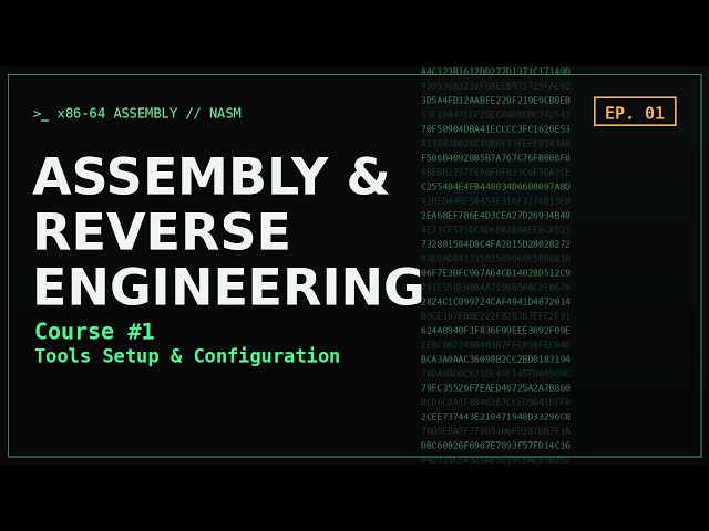 Assembly & Reverse Engineering Course — Ep. 1: Tools Setup & Configuration