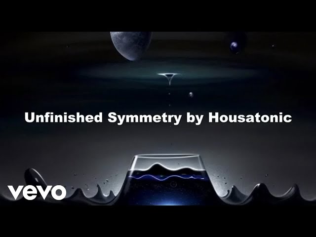 Housatonic - Unfinished Symmetry