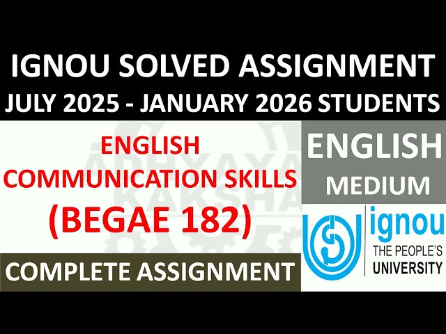 BEGAE 182 || ENGLISH COMMUNICATION SKILLS || IGNOU SOLVED ASSIGNMENT 2025-2026 || JULY 2025 JAN 2026