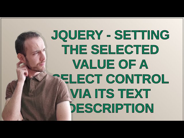 jQuery - setting the selected value of a select control via its text description
