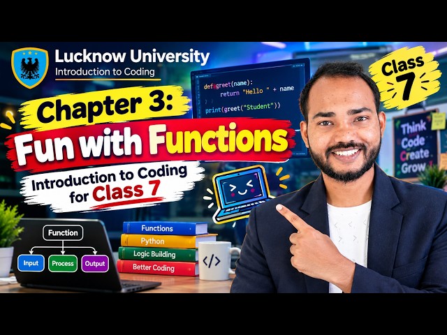 Chapter 3: Fun with Functions | Introduction to Coding for Class 7 | Cyber Gita LIVE