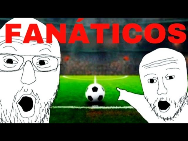 O Fanatismo do Bostileiro por futebol