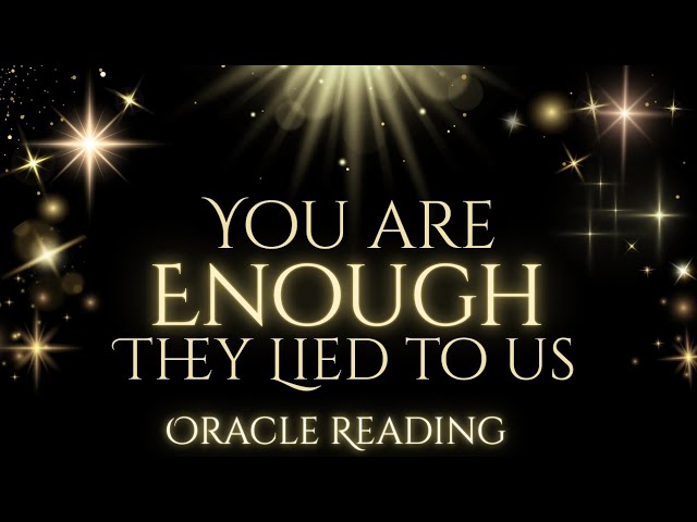 🪬You Are Enough! ⭐️They Lie To Keep You Small! 🔱 Oracle Card Reading 