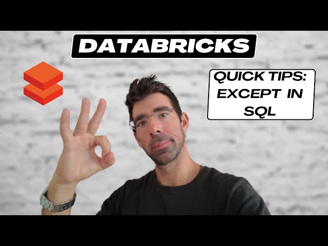 Databricks Quick Tips: Use Except in SQL to Exclude Columns in Query