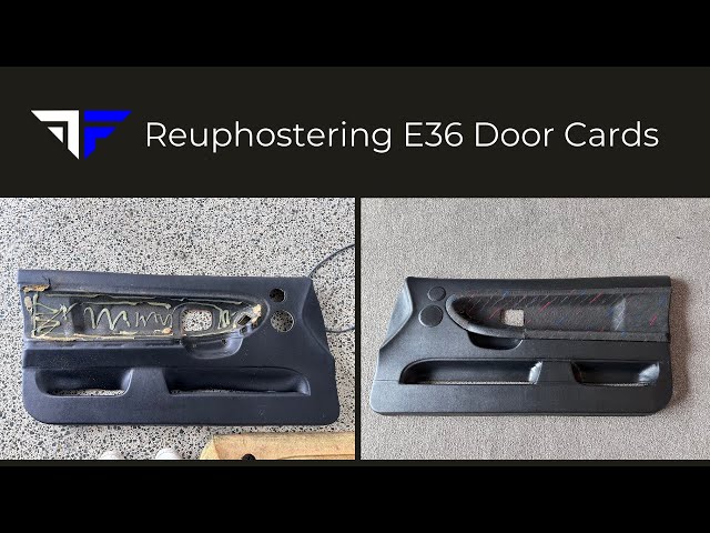 Full Guide to Reupholstering E36 Door Cards