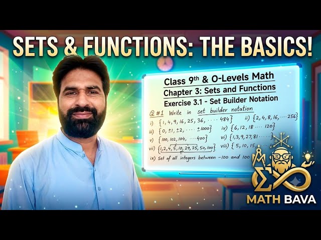 Class 9 & O-Level Math | Chapter 3: Sets & Functions | Ex 3.1 Q1 | Set Builder Notation