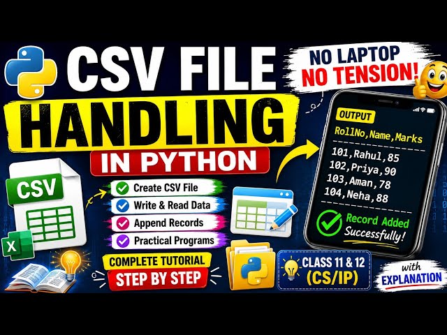 CSV File Handling in Python 🔥 Complete Tutorial | Class 12 CS/IP Practical Program