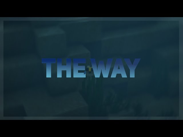 The Way | A Minecraft Cinematic