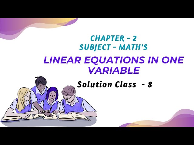 Linear Equations in One Variable | Class 8 Maths Chapter 2 | NCERT Solutions Explained
