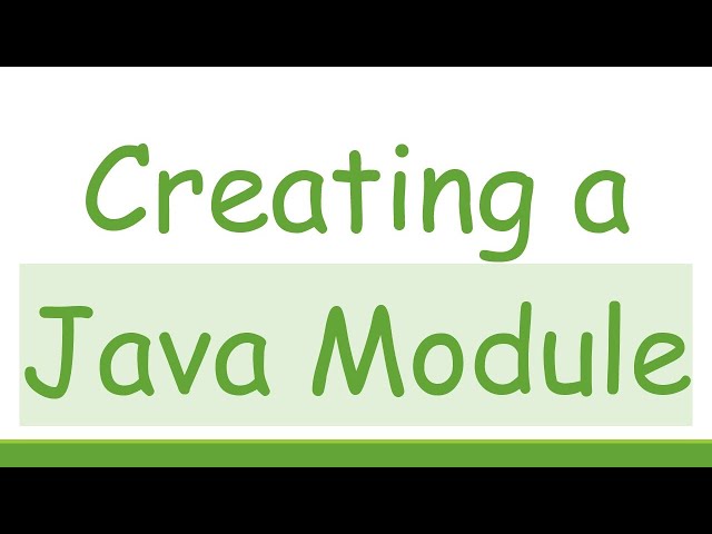 Creating a Java Module