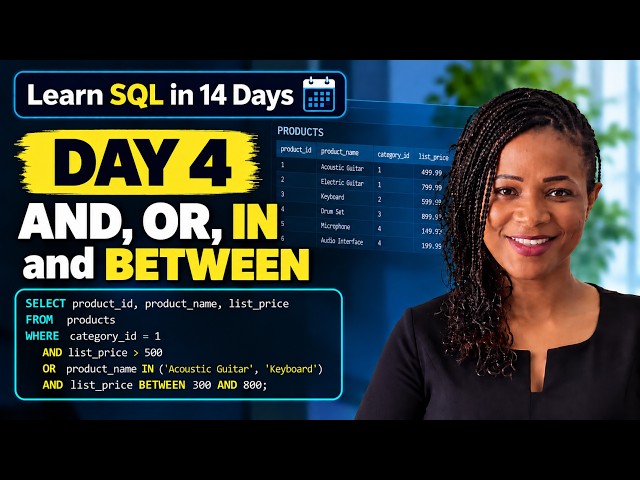Learn SQL in 14 Days | Day 4: AND, OR, IN, and BETWEEN