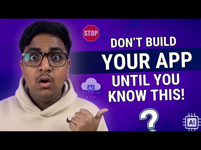 Don’t Build Your App with AI Until You Know These 5 Things